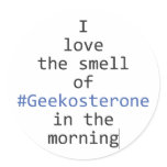 Sticker - I love the smell of #Geekosterone