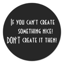 Sticker If you can't create by ZazzleGuardian Sticker If you can't create