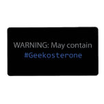 Sticker - WARNING: May contain #Geekosterone Personalized Shipping Label