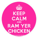 [Crown] keep calm and ram yer chicken  Stickers