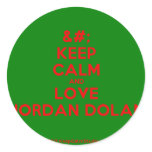 [No Crown] keep calm and love jordan dolan  Stickers
