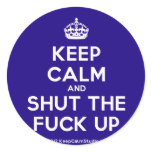 [Crown] keep calm and shut the fuck up  Stickers