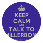 [Crown] keep calm and talk to millerboy!  Stickers
