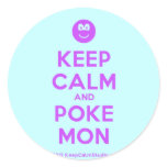 [Smile] keep calm and poke mon  Stickers