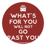 [Campervan] what's for you will not go past you  Stickers