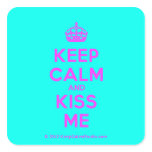 [Crown] keep calm and kiss me  Stickers (square)