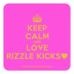 [Crown] keep calm and love rizzle kicks [Love heart]  Stickers (square)