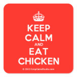 [Crown] keep calm and eat chicken  Stickers (square)
