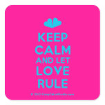 [Two hearts] keep calm and let love rule  Stickers (square)