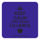 [Crown] keep calm and adore lujain.k [Love heart]  Stickers (square)