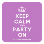 [Dancing crown] keep calm and party on  Stickers (square)