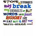 "Sticks & Stones..." (G-rated)  light shirt