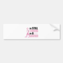 Still Breast Cancer Survivor Bumper Stickers