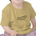 Still breastfeeding. t-shirts