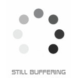 Still Buffering Tshirts