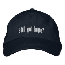 Still got hope? Hat embroidered hats by Libertymaniacs Still got hope? Hat embroidered hats