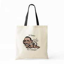 Still Hoping for Change Anti-Obama Gear Tote Bag