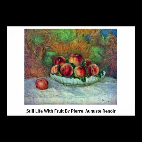 Still Life With Fruit By Pierre-Auguste Renoir Print