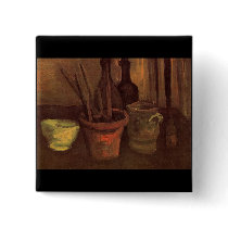 Still Life with Paintbrushes in a Pot by Van Gogh Pinback Button