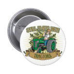Still Plays With Green Tractors Pinback Buttons