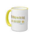Still Riding on the Back - Coffee Mug