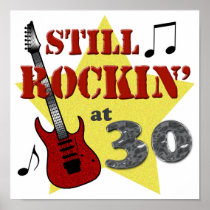 Still Rockin' At 30 Print