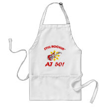 Still Rockin' At 50! Apron