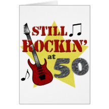Still Rockin' At 50 Greeting Cards
