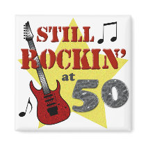 Still Rockin' At 50 Fridge Magnet