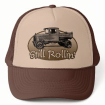Still Rollin' Trucker Hat by ruderetro Still Rollin' Trucker Hat