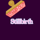 Stillbirth