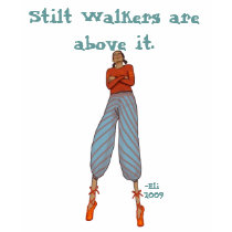 Stilt Walkers.. t-shirts