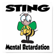 STING Mental Retardation posters