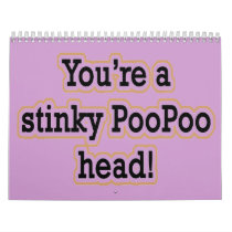 STINKY POO POO HEAD calendars by tuffshops STINKY POO POO HEAD calendars