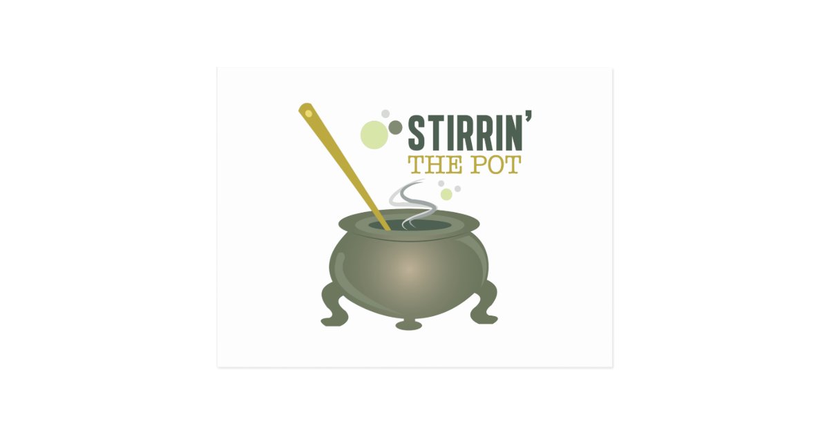 stirring-the-pot-postcard-zazzle