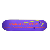 Stoked for STEM Skateboard