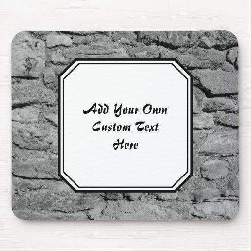 Stone Wall. Black and white. Custom Text. Mouse Pads