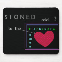 Stoned cold? Mousepad mousepads