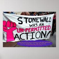 Stonewall Was An Unpermitted Action Posters
