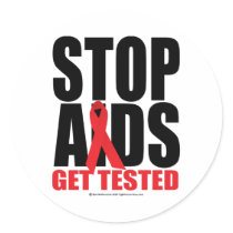 Stop AIDS: Get Tested stickers by fightcancertees Stop AIDS: Get Tested stickers