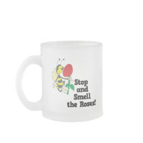 stop and smell the roses coffee mugs