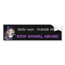 STOP ANIMAL ABUSE (Emily) Bumper Sticker bumper stickers