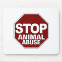 Stop Animal Abuse mousepads by worldsfair Stop Animal Abuse mousepads