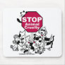 Stop Animal Cruelty Mousepad