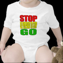 STOP BE PREPARED TO STOP GO t-shirts