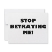 Stop Betraying Me! invitations by victoria_harben Stop Betraying Me! invitations