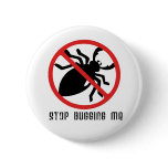 Stop Bugging Me Button