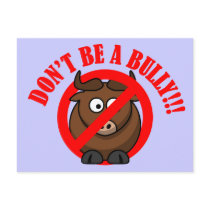 Stop Bullying Now: Don't be a Bully! Post Cards