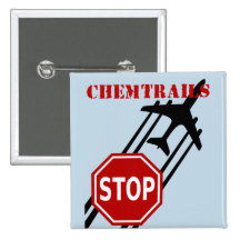 Stop chemtrails pinback buttons