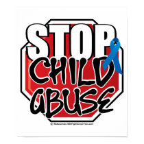 Stop Child Abuse Sign posters by fightcancertees Stop Child Abuse Sign posters